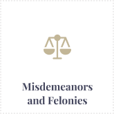 Misdemeanors and Felonies